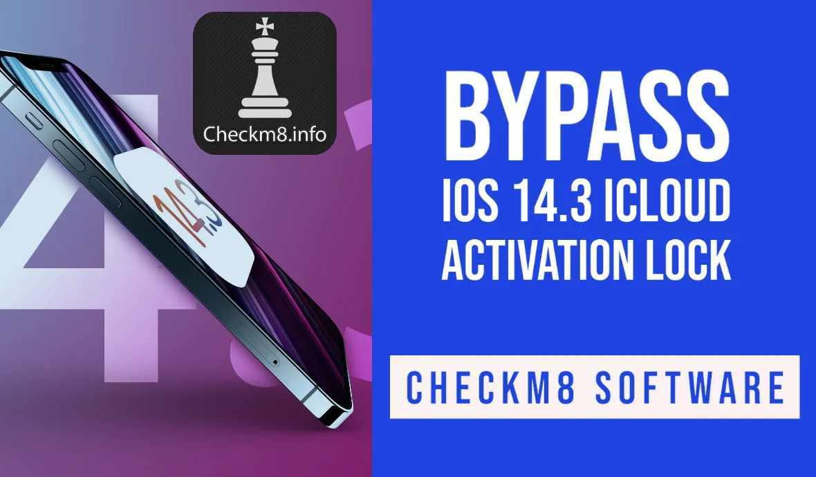 Bypass iOS 14.3 iCloud Activation Lock
