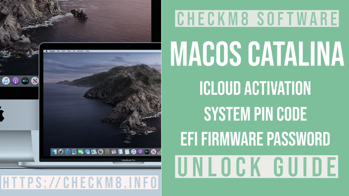 Unlock macOS Catalina: iCloud Activation Lock, EFI firmware & System Pin Lock