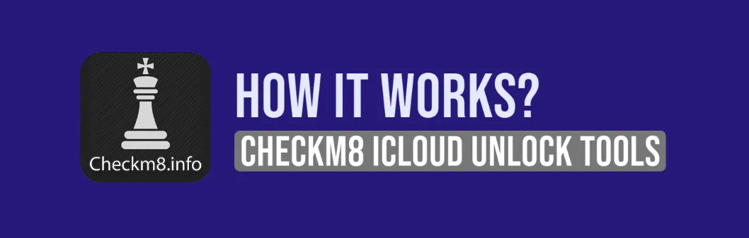 
        CheckM8 Unlock iCloud Tools - How It Works ?
   